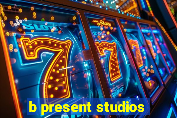 b present studios