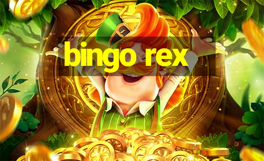 bingo rex