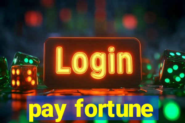 pay fortune