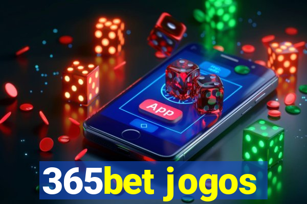 365bet jogos