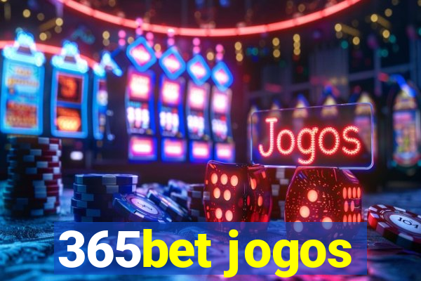 365bet jogos