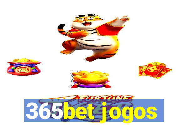 365bet jogos