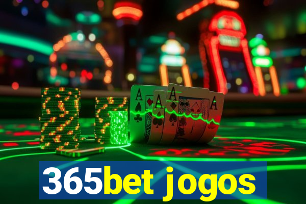 365bet jogos