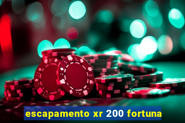 escapamento xr 200 fortuna