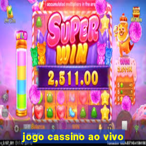 jogo cassino ao vivo