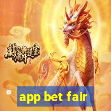 app bet fair