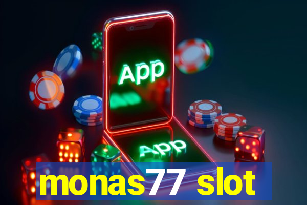 monas77 slot