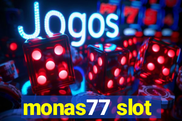 monas77 slot