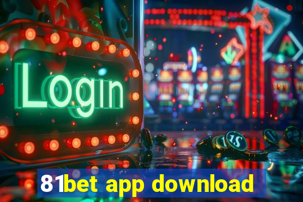 81bet app download