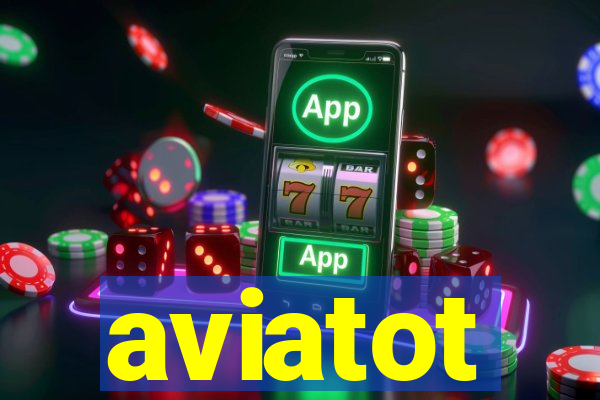 aviatot