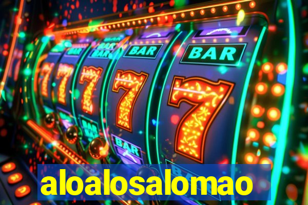 aloalosalomao