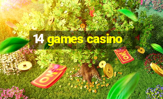 14 games casino