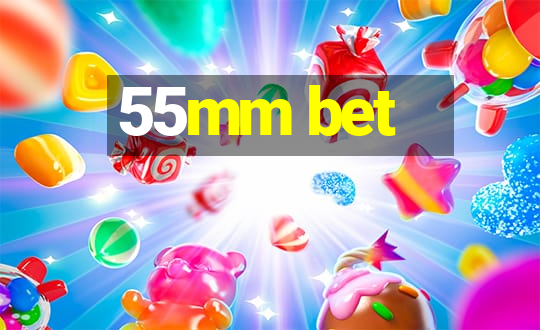 55mm bet