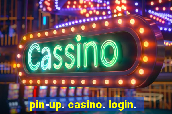 pin-up. casino. login.