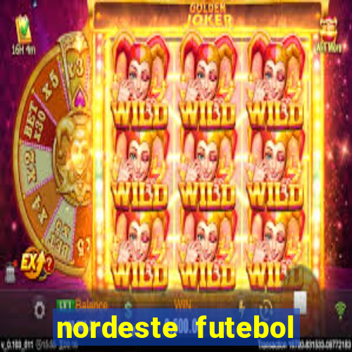 nordeste futebol bet net