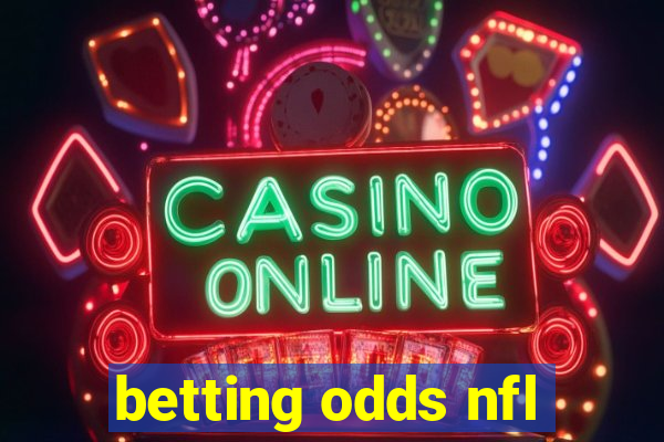 betting odds nfl