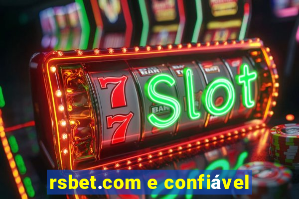 rsbet.com e confiável