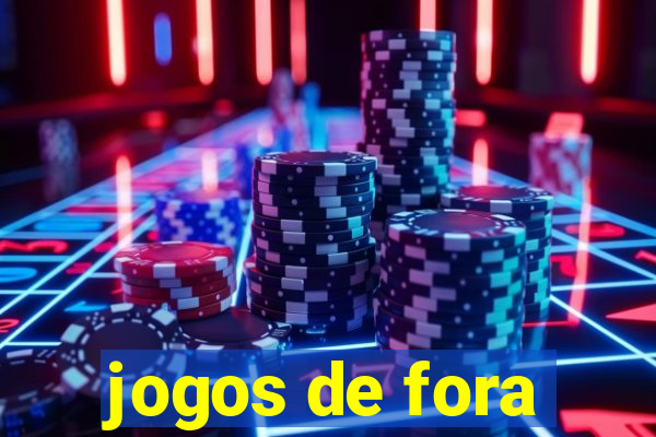 jogos de fora