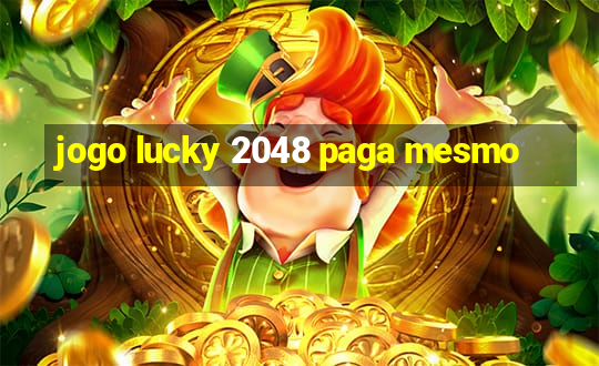 jogo lucky 2048 paga mesmo