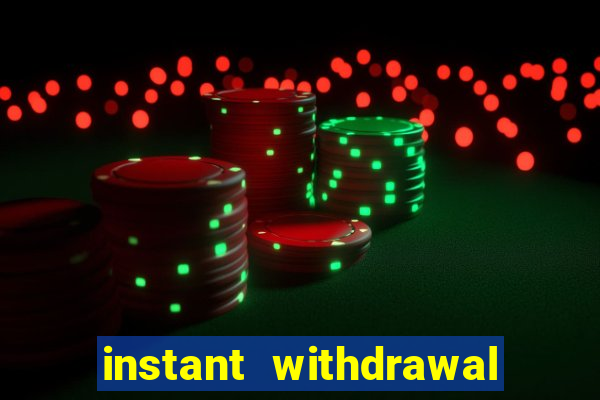 instant withdrawal online casino canada