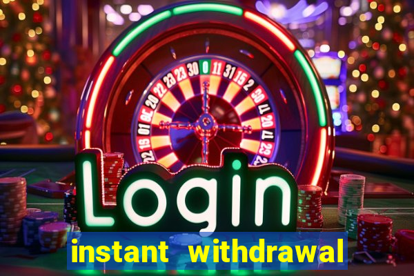 instant withdrawal online casino canada