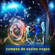 campea de casino vegas