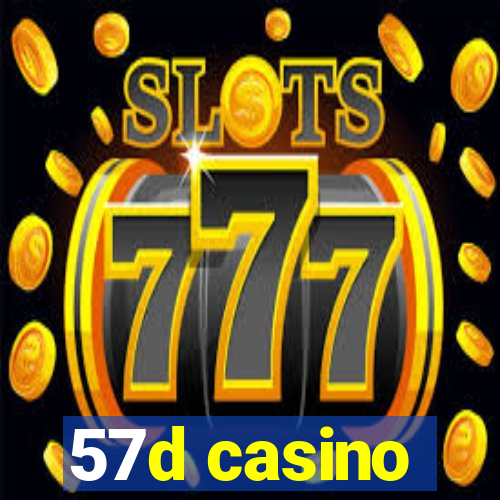 57d casino