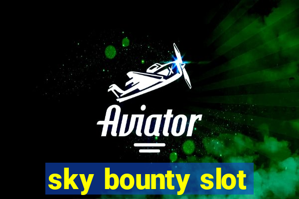 sky bounty slot