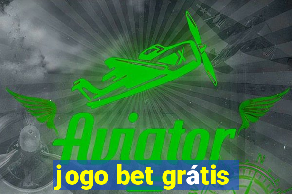 jogo bet grátis