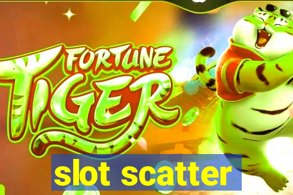 slot scatter