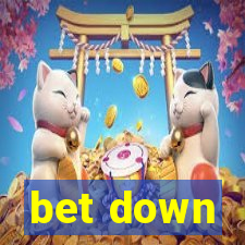 bet down