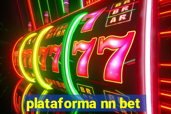 plataforma nn bet