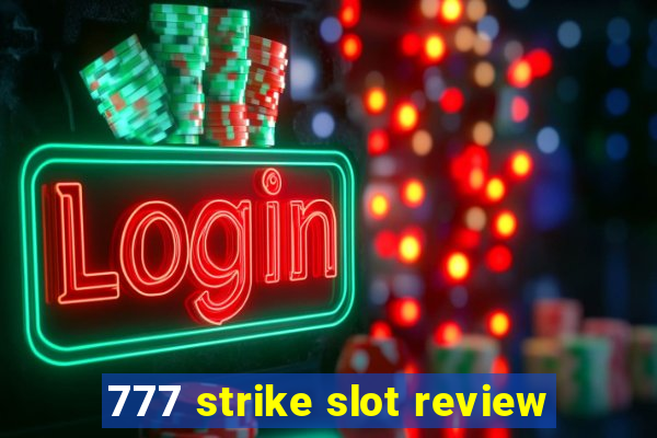 777 strike slot review