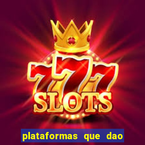 plataformas que dao bonus ao se cadastrar