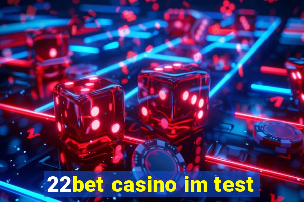 22bet casino im test