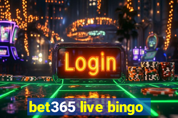 bet365 live bingo