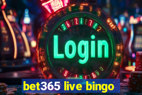 bet365 live bingo