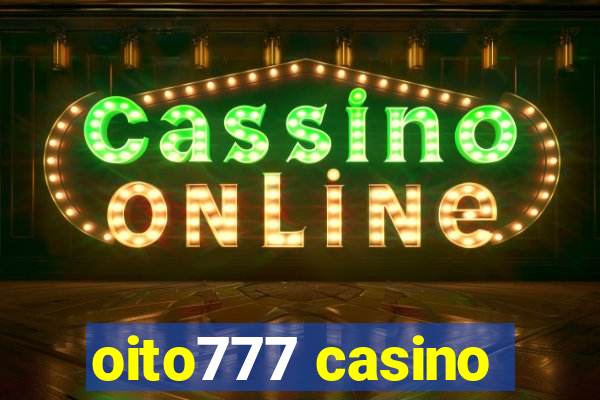 oito777 casino