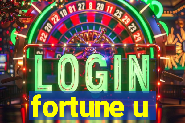 fortune u