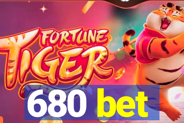 680 bet