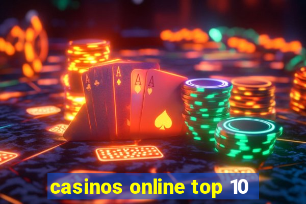 casinos online top 10