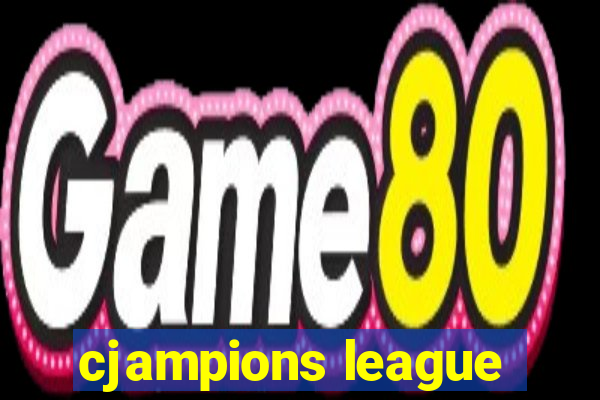 cjampions league