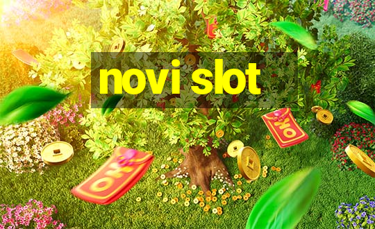 novi slot