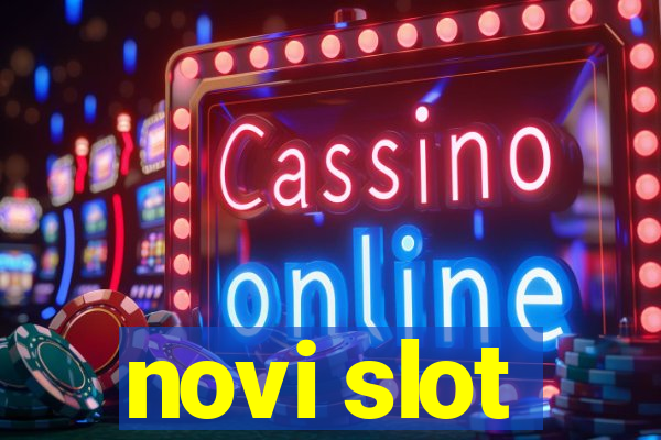 novi slot