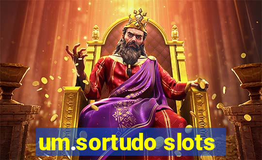 um.sortudo slots