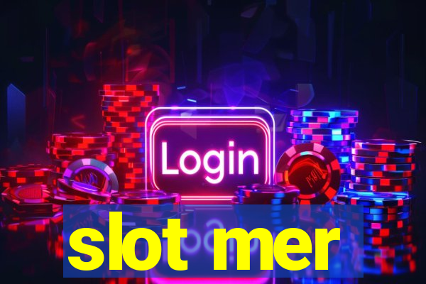 slot mer