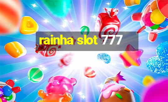 rainha slot 777