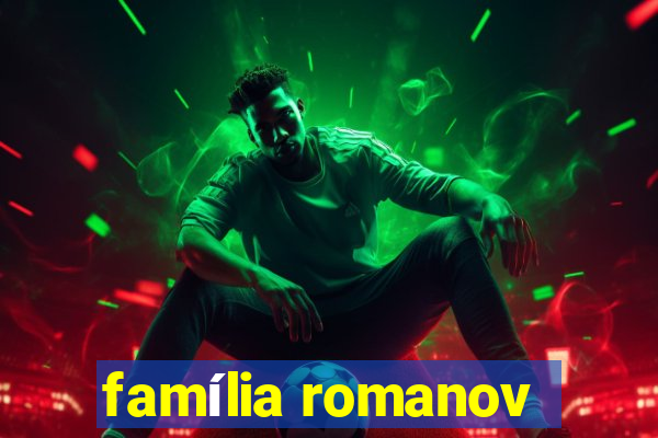 família romanov