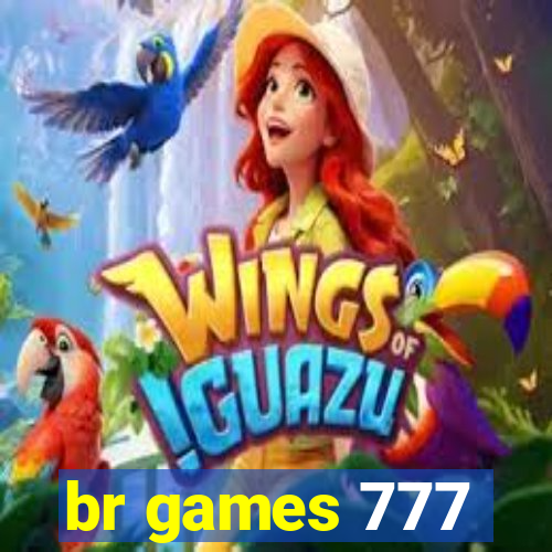 br games 777