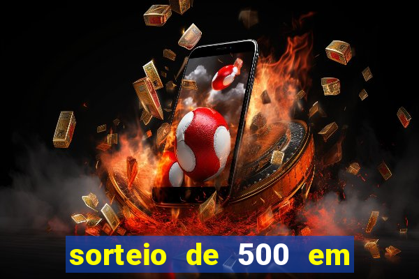 sorteio de 500 em cash toda segunda feira novibet